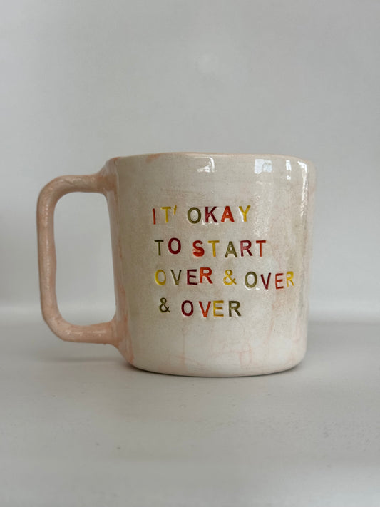 It's Okay To Start Over and Over Again - Tasse à café/thé - 250 ml